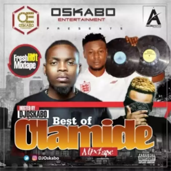 DJ Oskabo - Best Of Olamide Mixtape
